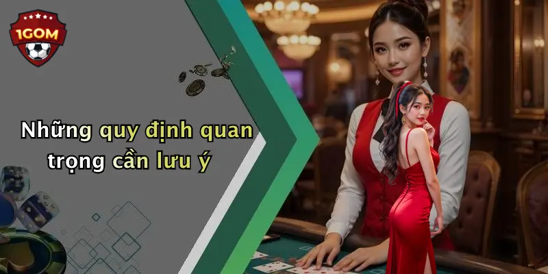 Những quy định quan trọng cần lưu ý