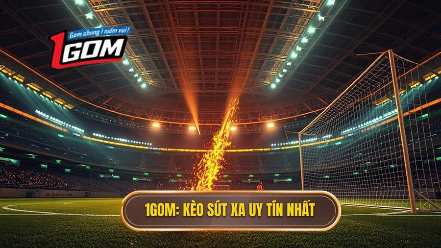 Kèo cược đội ghi bàn từ tình huống sút xa ngoài vòng cấm: Nghệ thuật soi kèo chuyên sâu