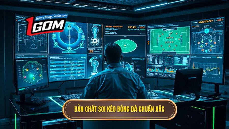 Hiểu đúng về bản chất của việc soi kèo bóng đá chuẩn xác