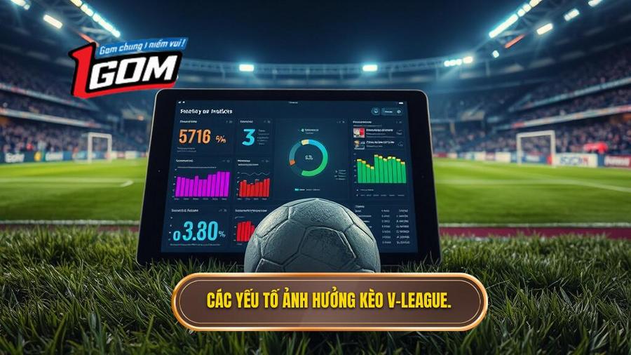 Yếu tố ảnh hưởng đến Bảng kèo V-League mới nhất