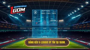 Bảng kèo V-League mới nhất: Cập nhật tỷ lệ và bí quyết soi kèo từ chuyên gia