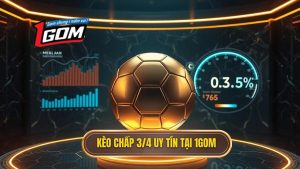 Kèo chấp 3/4 (0.75) là gì? Bí kíp chinh phục kèo nửa một từ chuyên gia 1GOM