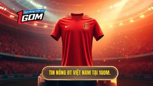 Tin nóng đội tuyển Việt Nam