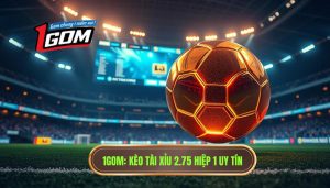 Kèo tài xỉu 2.75 hiệp 1