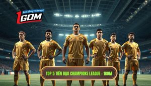 Top 5 tiền đạo cắm xuất sắc nhất Champions League