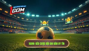 Kèo cược đội ghi bàn: Bí kíp soi kèo và chiến thuật luôn thắng