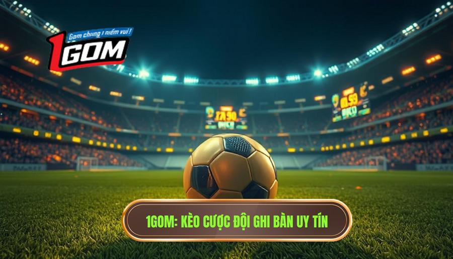 Kèo cược đội ghi bàn: Bí kíp soi kèo và chiến thuật luôn thắng